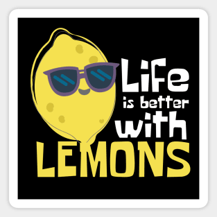 Life Is Better With Lemons Funny Magnet